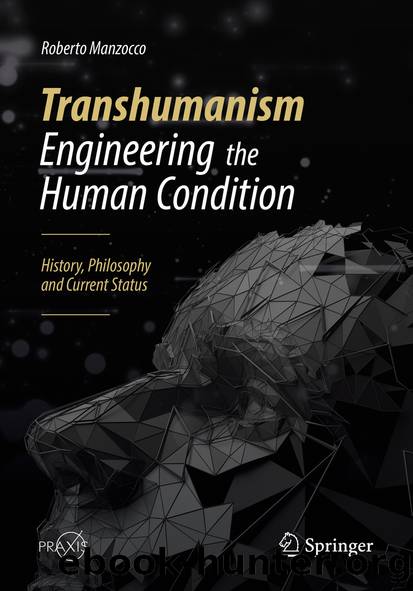 Transhumanism - Engineering the Human Condition by Roberto Manzocco