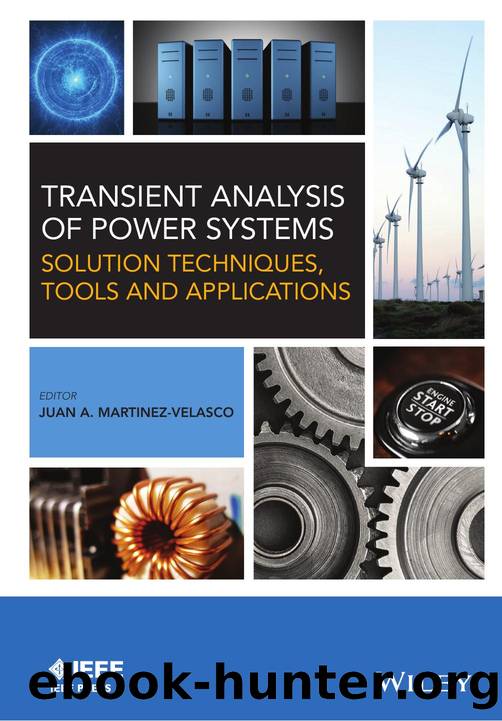 Transient Analysis of Power Systems by Juan A. Martinez-Velasco