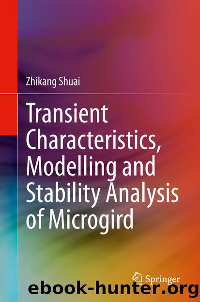 Transient Characteristics, Modelling and Stability Analysis of Microgird by Zhikang Shuai