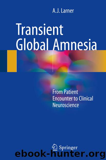 Transient Global Amnesia by A.J. Larner