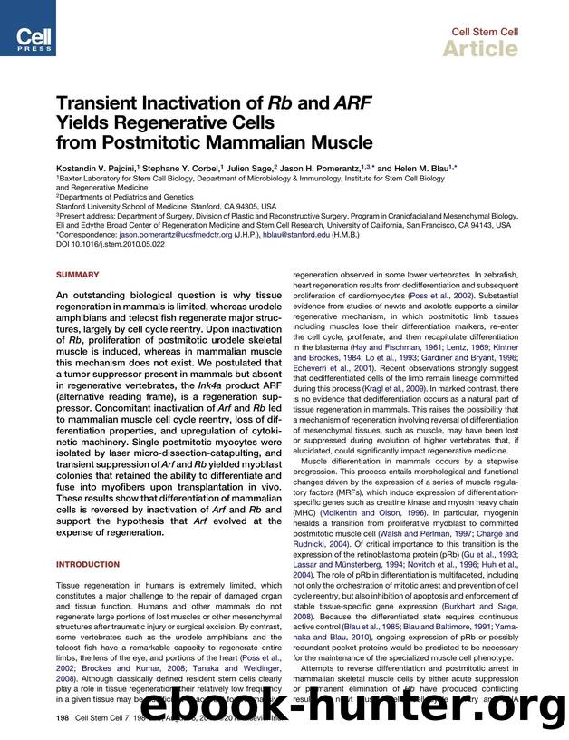 Transient Inactivation of Rb and ARF Yields Regenerative Cells from Postmitotic Mammalian Muscle by Kostandin V. Pajcini & Stephane Y. Corbel & Julien Sage & Jason H. Pomerantz & Helen M. Blau