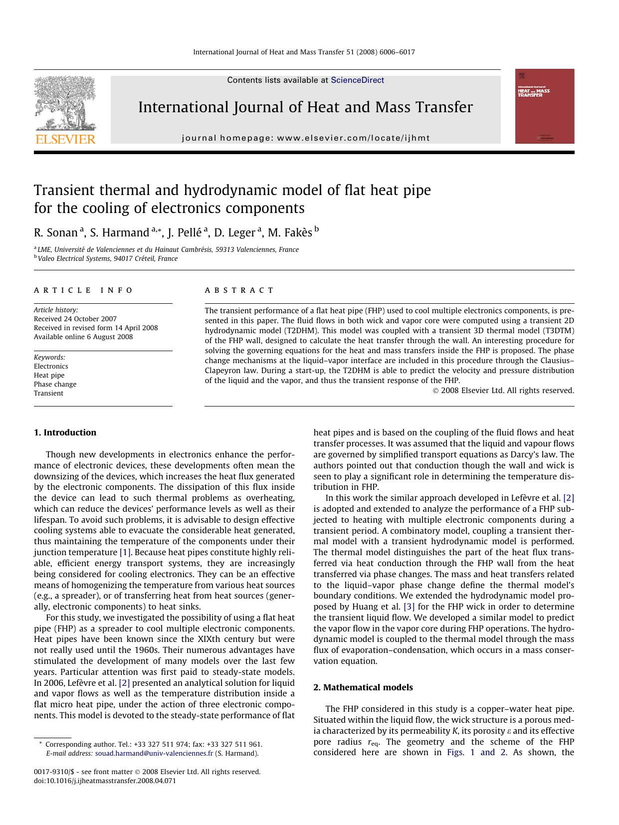 Transient thermal and hydrodynamic model of flat heat pipe for the cooling of electronics components by R. Sonan; S. Harmand; J. Pellé; D. Leger; M. Fakès