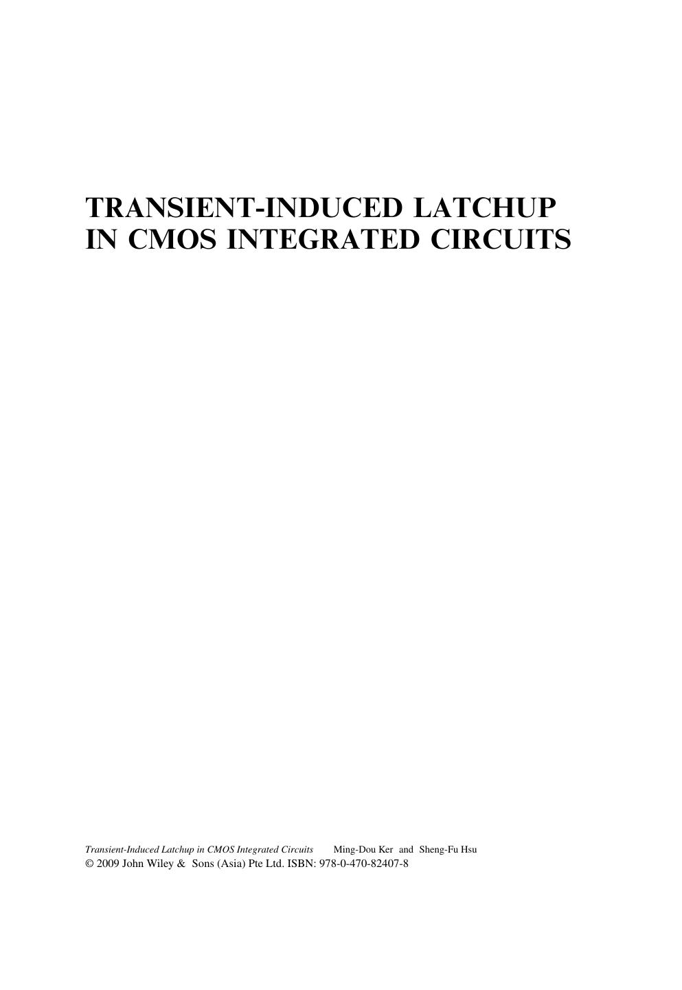 Transient-Induced Latchup in CMOS Integrated Circuits by Ming?Dou Ker Sheng?Fu Hsu(auth.)