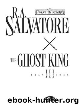 Transition 03 The Ghost King by R .A. Salvatore