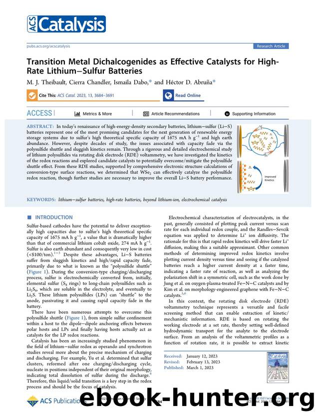 Transition Metal Dichalcogenides as Effective Catalysts for High-Rate LithiumâSulfur Batteries by M. J. Theibault Cierra Chandler Ismaila Dabo and Héctor D. Abruña
