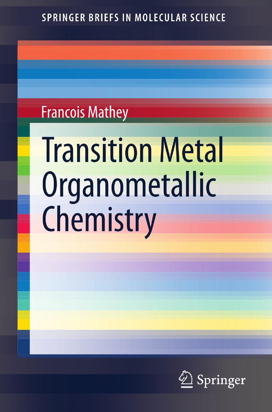 Transition Metal Organometallic Chemistry (2013) by Unknown