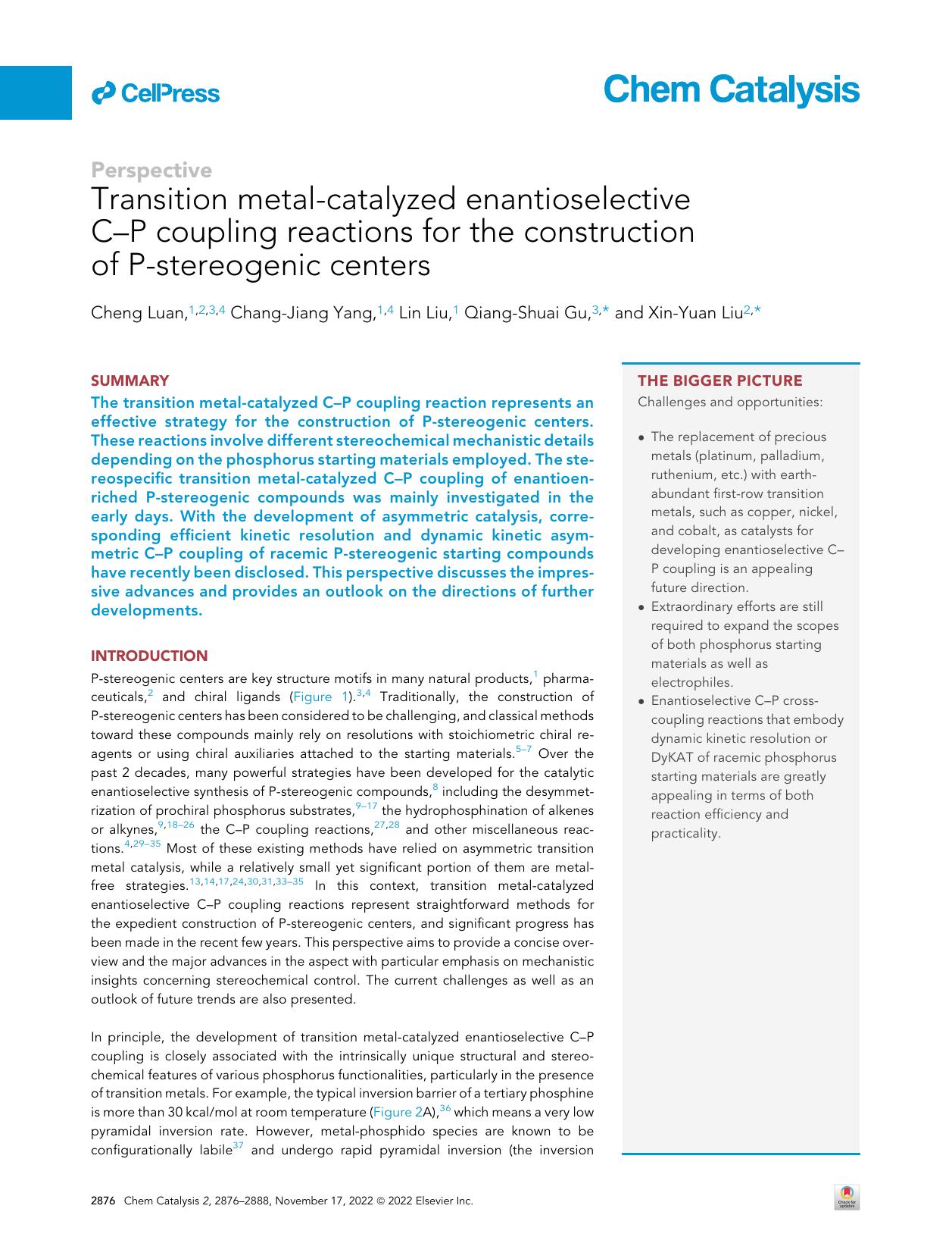 Transition metal-catalyzed enantioselective C-P coupling reactions for the construction of P-stereogenic centers by Cheng Luan & Chang-Jiang Yang & Lin Liu & Qiang-Shuai Gu & Xin-Yuan Liu