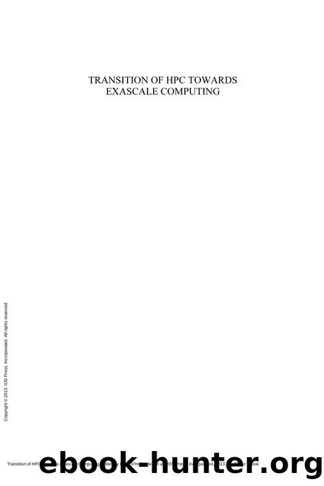 Transition of HPC Towards Exascale Computing by E. H. D'Hollander; J. J. Dongarra; I. T. Foster