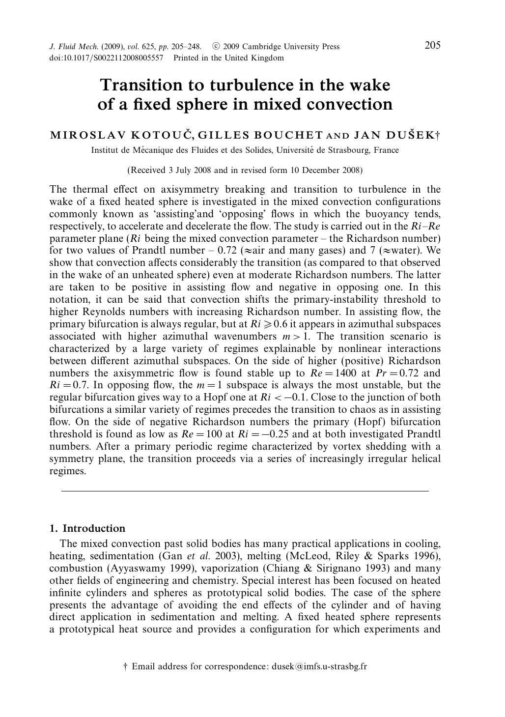 Transition to turbulence in the wake of a fixed sphere in mixed convection by MIROSLAV KOTOUČ GILLES BOUCHET JAN DUŠEK