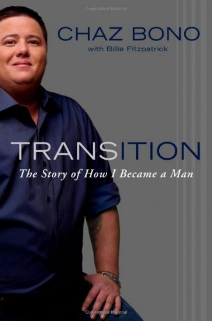 Transition: The Story of How I Became a Man by Chaz Bono