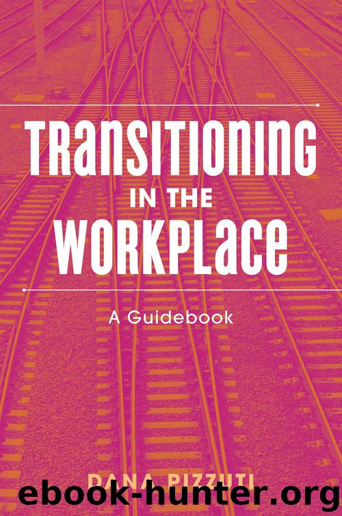 Transitioning in the Workplace by Dana Pizzuti