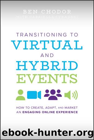 Transitioning to Virtual and Hybrid Events by Ben Chodor & Gabriella Cyranski
