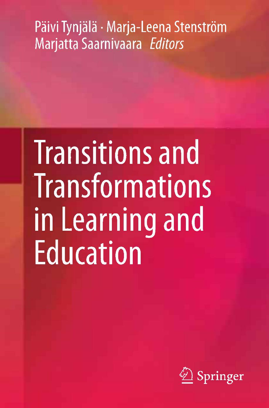 Transitions and Transformations in Learning and Education by unknow