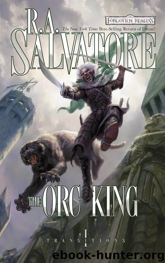 Transitions: The Orc King by R. A. Salvatore