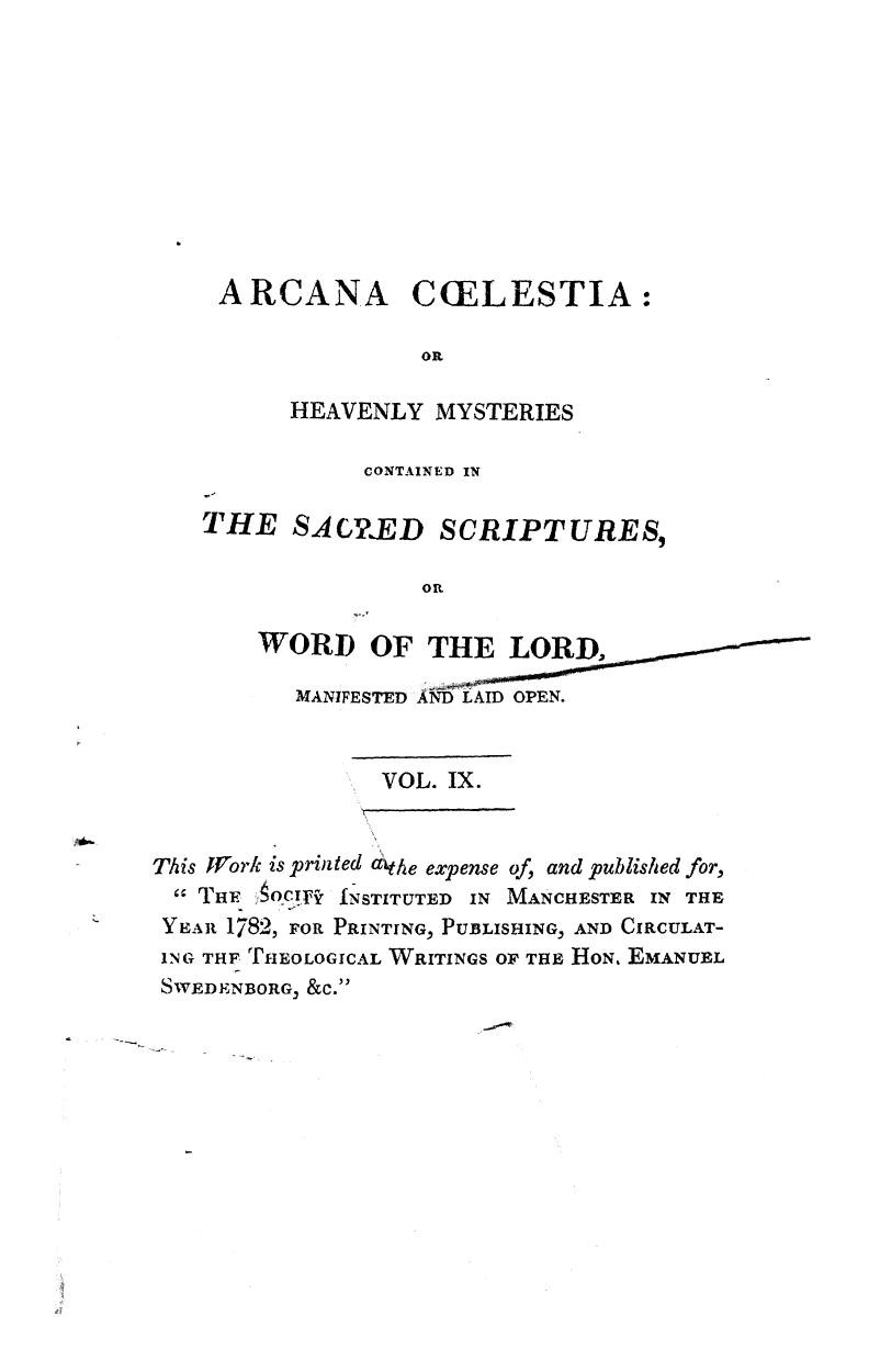 Translated FROM THE Original Latin OF Emanuel Swedenborg - Arcana coelestia  . vol. 9 by 1834