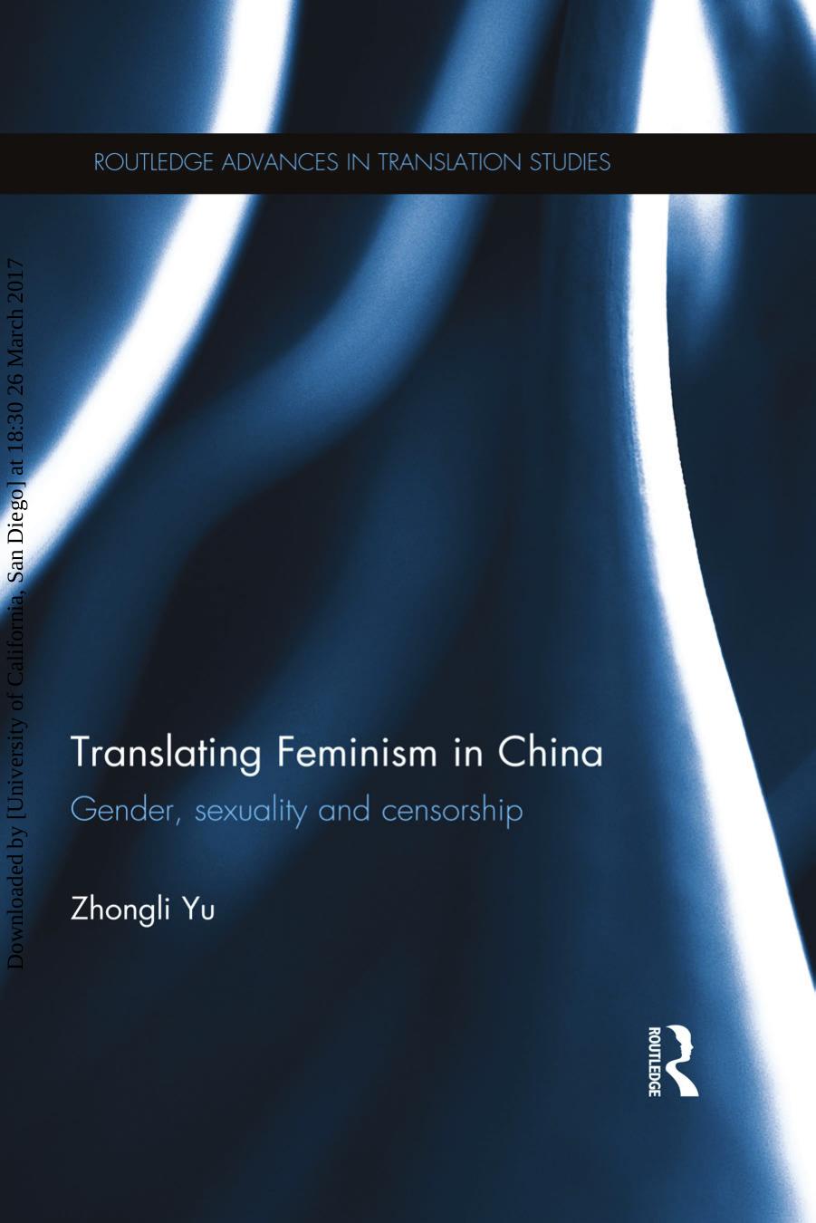 Translating Feminism in China: Gender, Sexuality and Censorship by Zhongli Yu