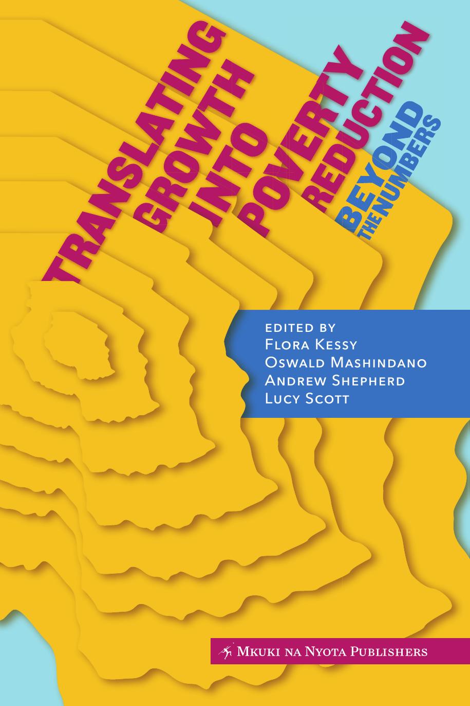 Translating Growth into Poverty Reduction: Beyond the Numbers by Flora Kessy Oswald Mashindano