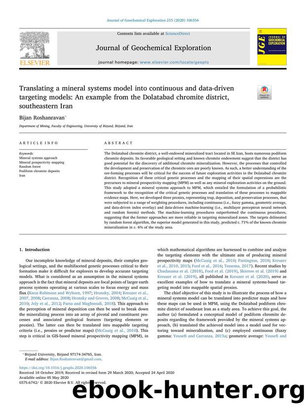 Translating a mineral systems model into continuous and data-driven targeting models_ An example from the Dolatabad chromite district, southeastern Iran by Bijan Roshanravan