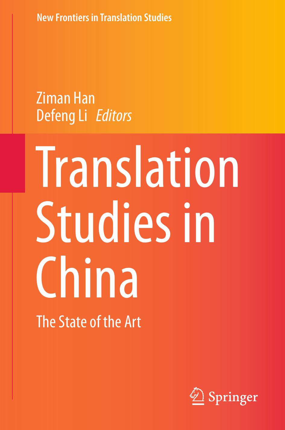 Translation Studies in China: The State of the Art by Ziman Han Defeng Li