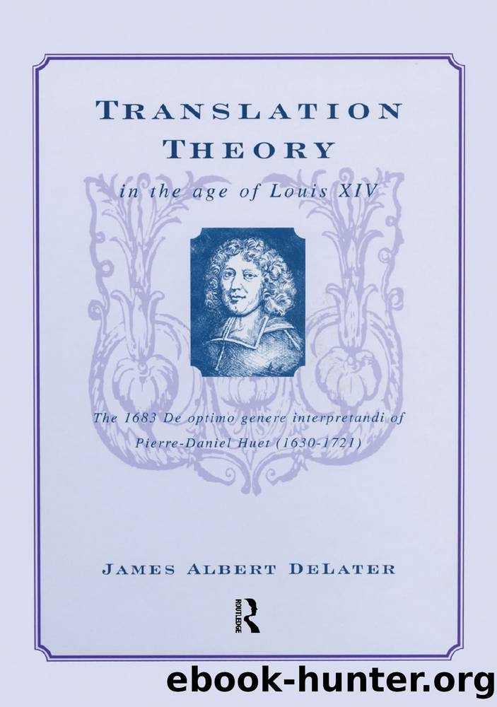 Translation Theory in the Age of Louis XIV by DeLater James Albert;