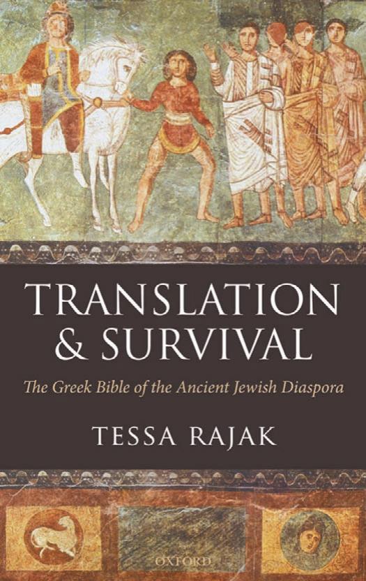 Translation and Survival: The Greek Bible and the Ancient Jewish Diaspora by Tessa Rajak