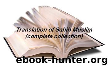 Translation of Sahih Muslim (complete collection) by Abdul Hamid Siddiqui