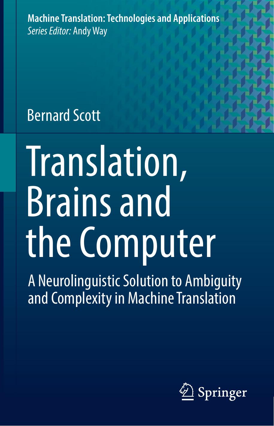 Translation, Brains and the Computer by Bernard Scott