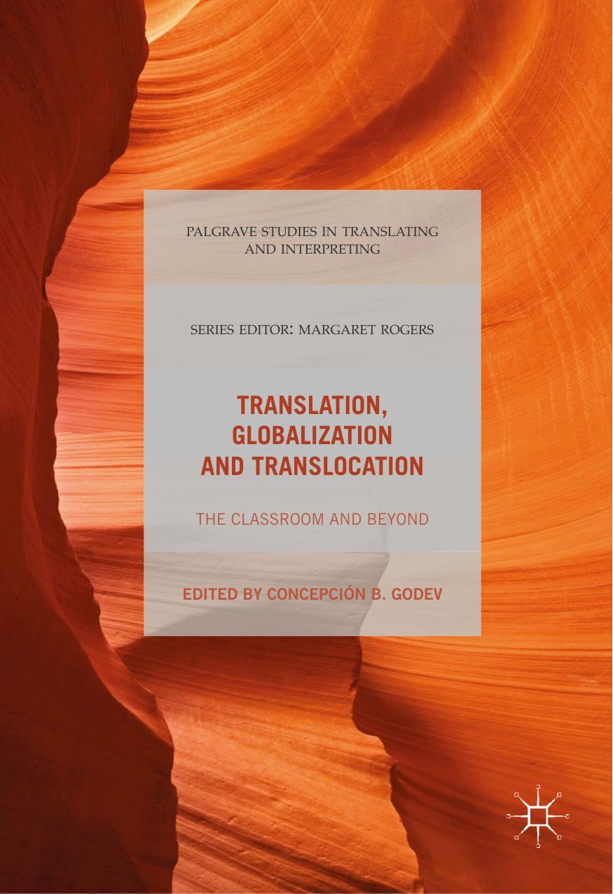 Translation, Globalization and Translocation : The Classroom and Beyond by Concepción B. Godev