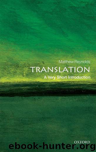 Translation: A Very Short Introduction by Matthew Reynolds