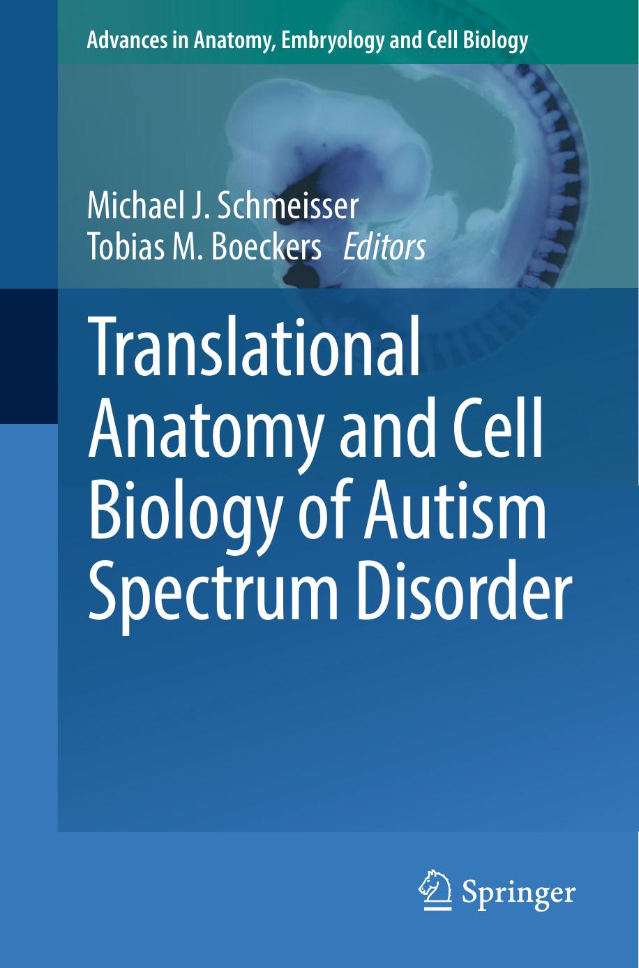 Translational Anatomy and Cell Biology of Autism Spectrum Disorder by Unknow