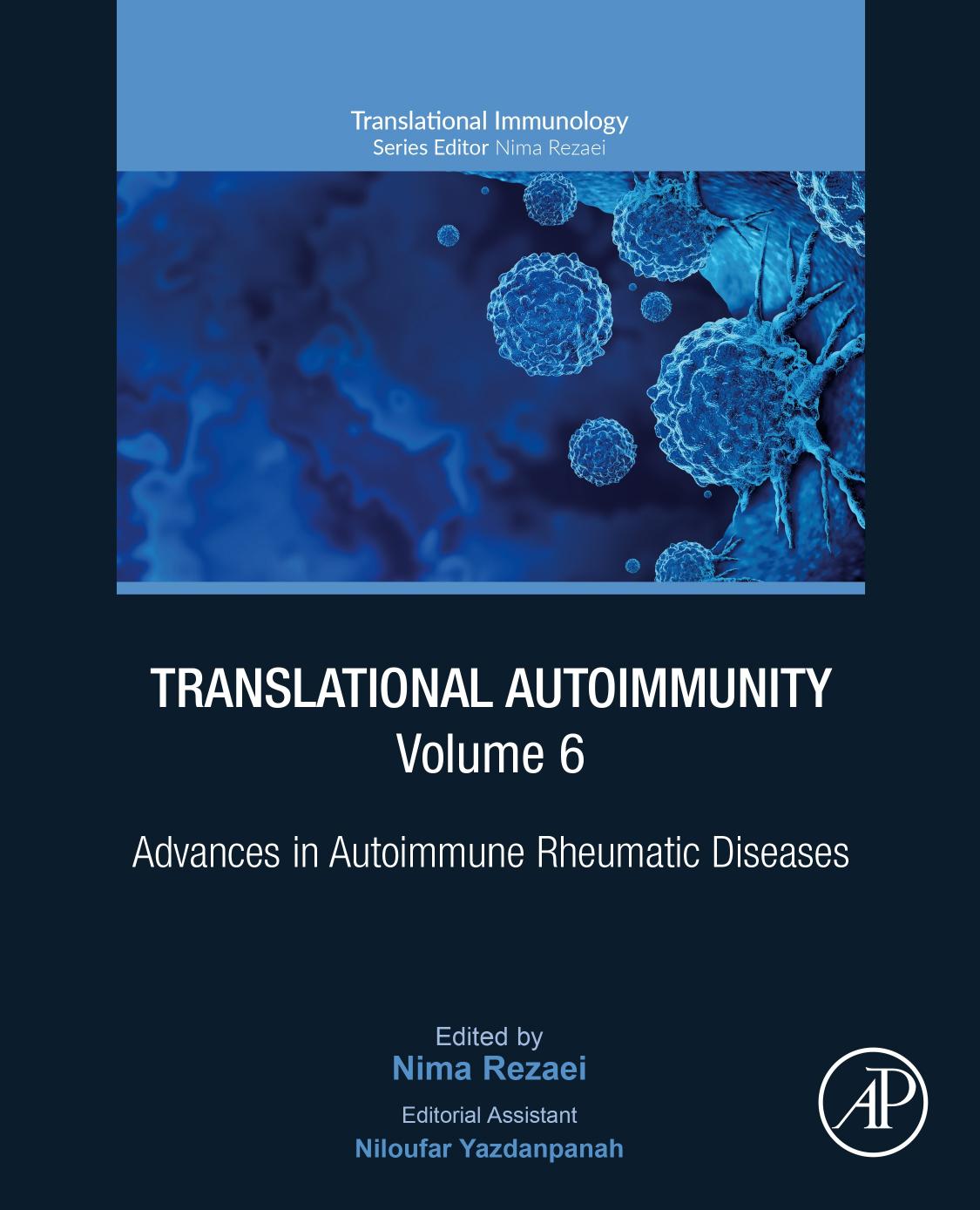 Translational Autoimmunity, Volume 6: Advances in Autoimmune Rheumatic Diseases by Nima Rezaei