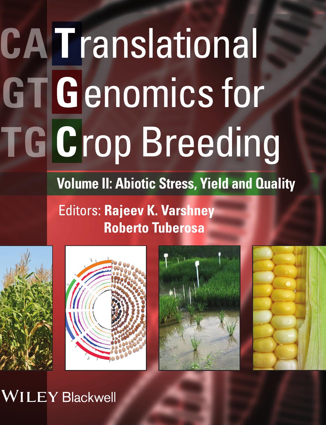 Translational Genomics for Crop Breeding: Improvement for Abiotic Stress, Quality and Yield Improvement by Unknow