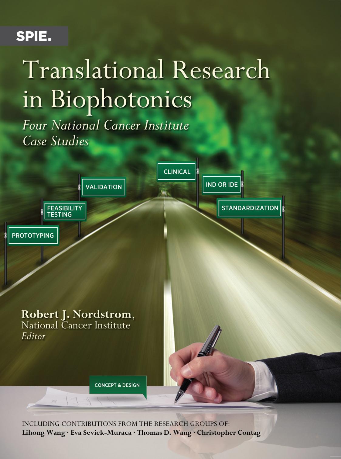 Translational Research in Biophotonics: Four National Cancer Institute Case Studies by Robert J. Nordstrom
