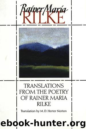 Translations from the Poetry of Rainer Maria Rilke by Rainer Maria Rilke