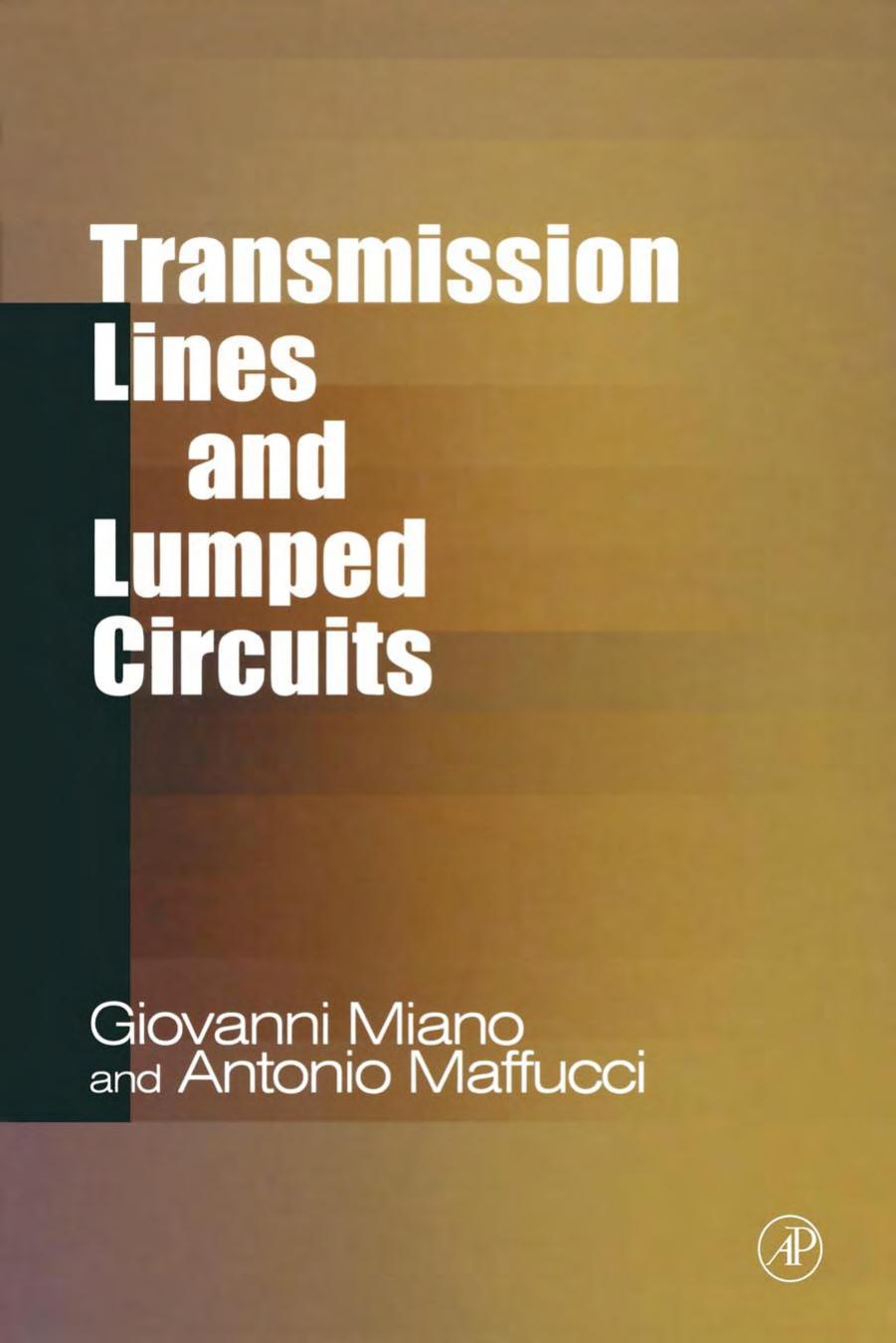 Transmission Lines and Lumped Circuits (Electromagnetism) (Electromagnetism) by Giovanni Miano Antonio Maffucci