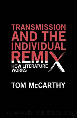 Transmission and the Individual Remix by Tom McCarthy