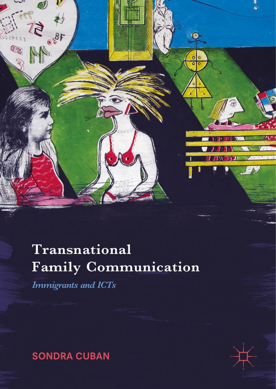 Transnational Family Communication: Immigrants and ICTs by Sondra Cuban (auth.)
