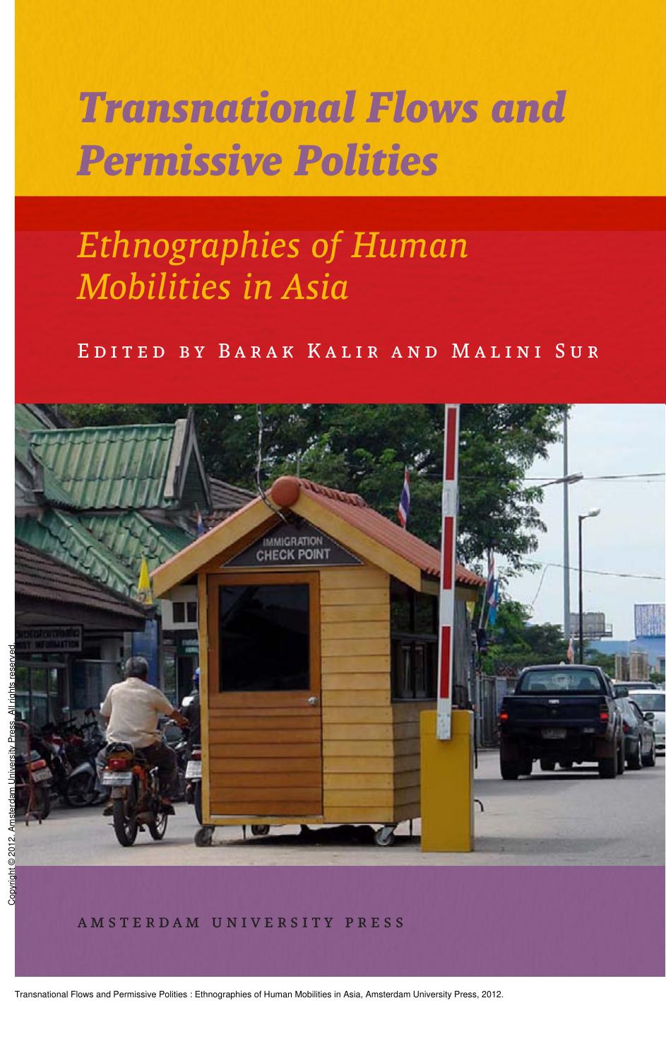 Transnational Flows and Permissive Polities : Ethnographies of Human Mobilities in Asia by Barak Kalir; Malini Sur