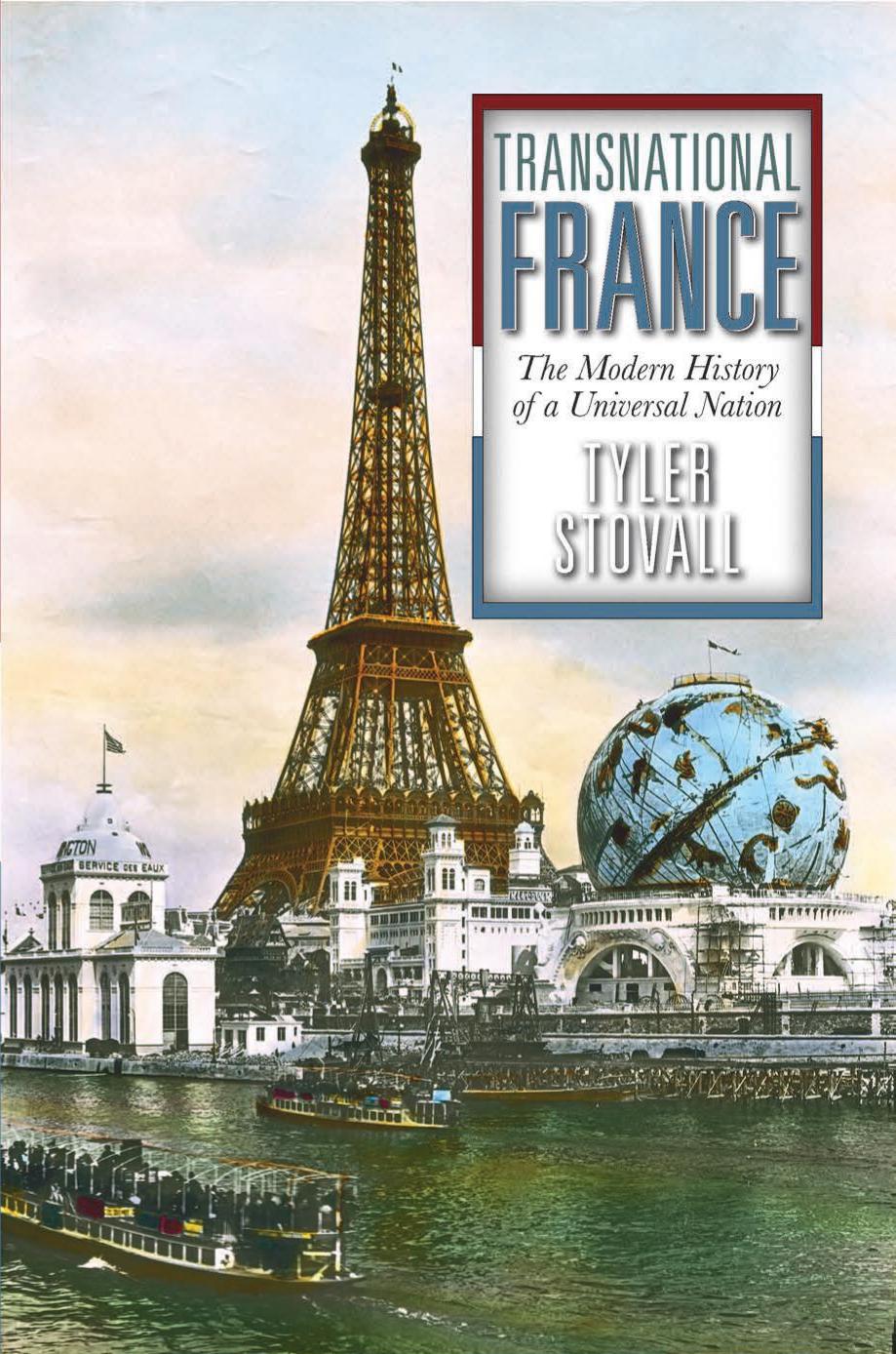 Transnational France: The Modern History of a Universal Nation by Tyler Stovall