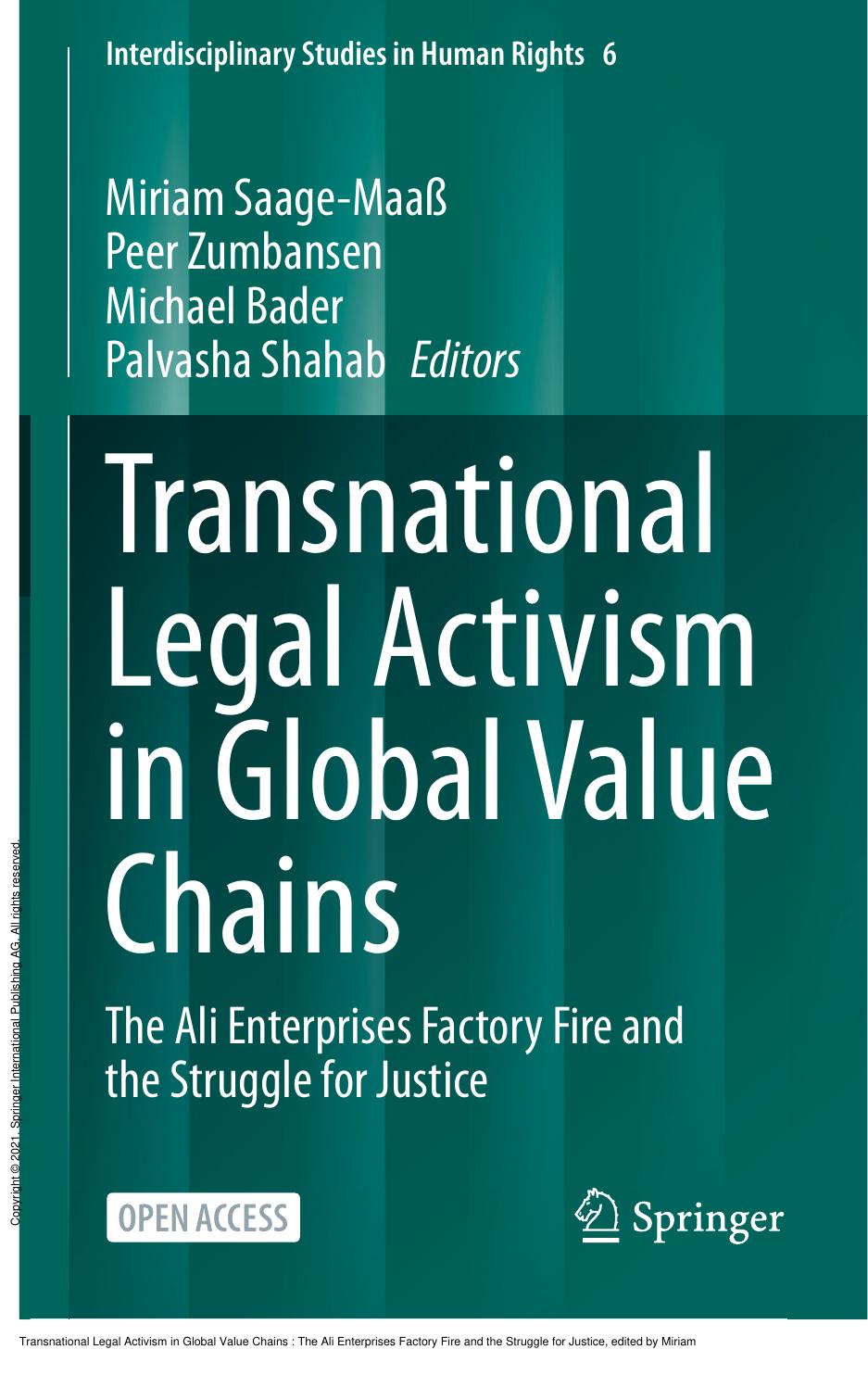 Transnational Legal Activism in Global Value Chains : The Ali Enterprises Factory Fire and the Struggle for Justice by Miriam Saage-Maaß; Peer Zumbansen; Michael Bader; Palvasha Shahab