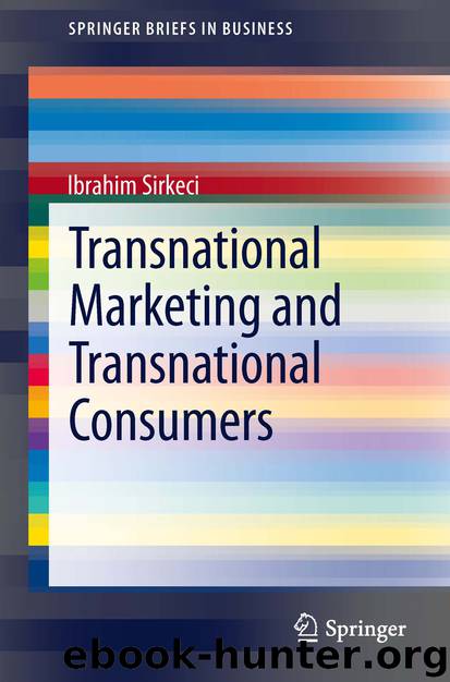 Transnational Marketing and Transnational Consumers by Ibrahim Sirkeci