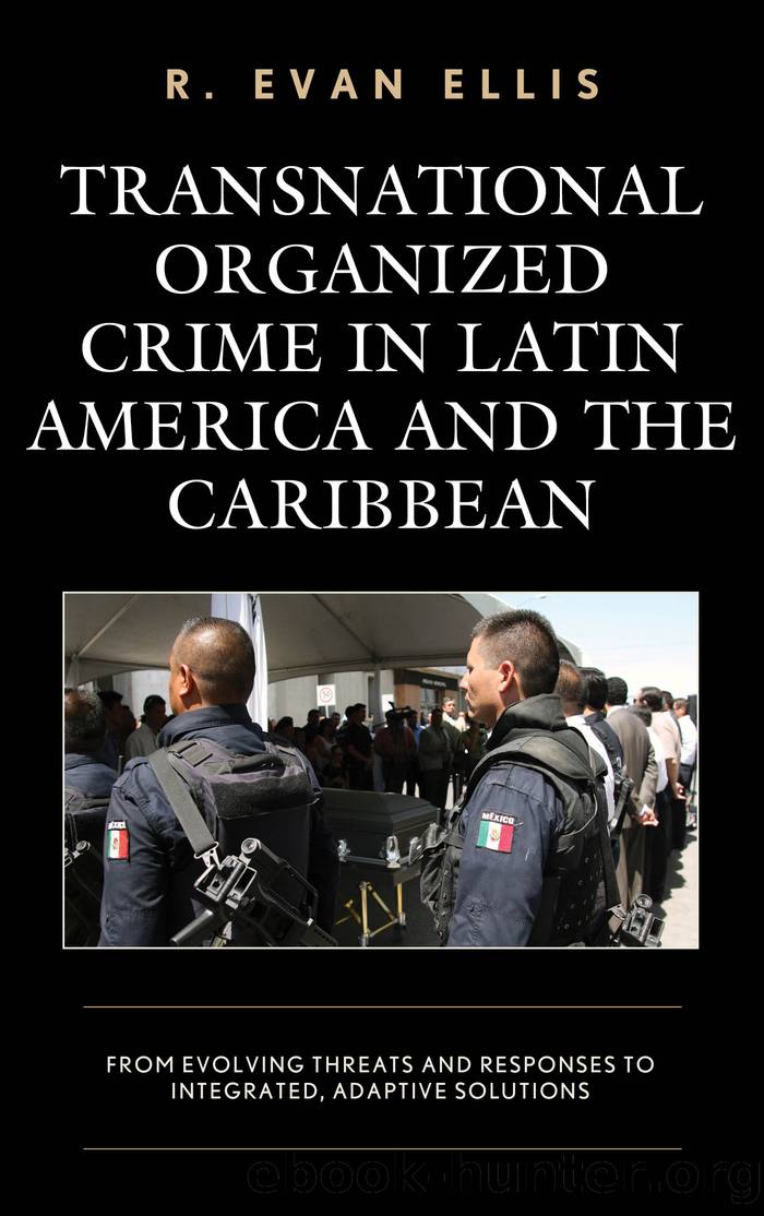 Transnational Organized Crime in Latin America and the Caribbean by Ellis R. Evan;