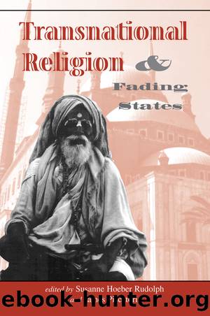 Transnational Religion And Fading States by Susanne H Rudolph