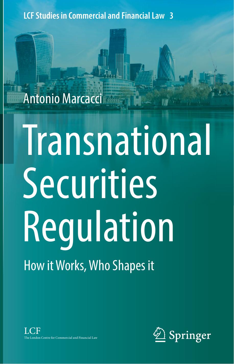 Transnational Securities Regulation: How it Works, Who Shapes it by Antonio Marcacci