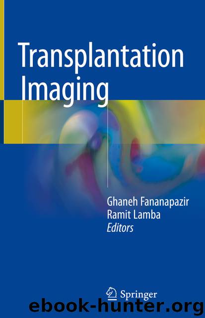 Transplantation Imaging by Ghaneh Fananapazir & Ramit Lamba