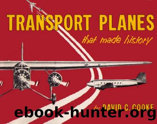 Transport Planes that Made History by Unknown