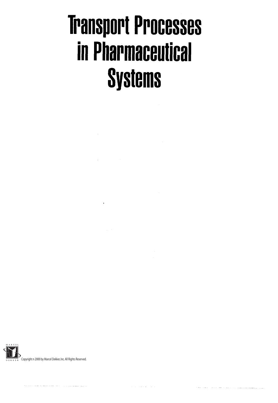 Transport Processes in Pharmaceutical Systems by Gordon L. Amidon Ping I. Lee and Elizabeth M. Topp