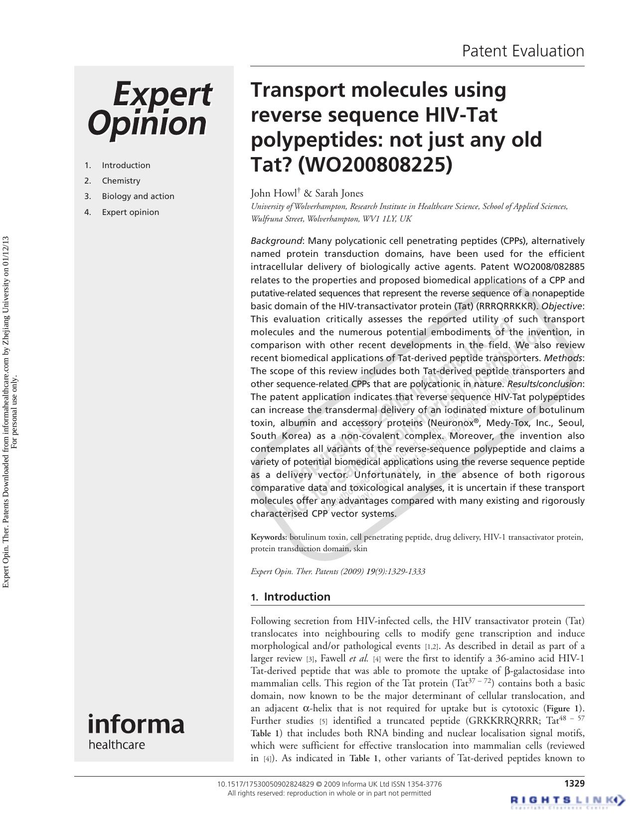 Transport molecules using reverse sequence HIV-Tat polypeptides: not just any old Tat? (WO200808225) by John Howl & Sarah Jones