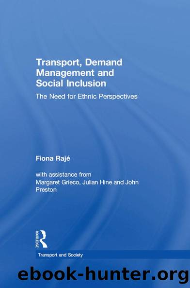 Transport, Demand Management and Social Inclusion by Fiona Rajé