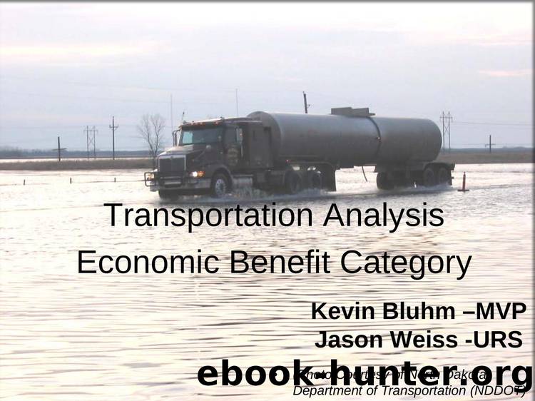 Transportation Analysis Economic Benefit Category by Kevin Bluhm and Jason Weiss